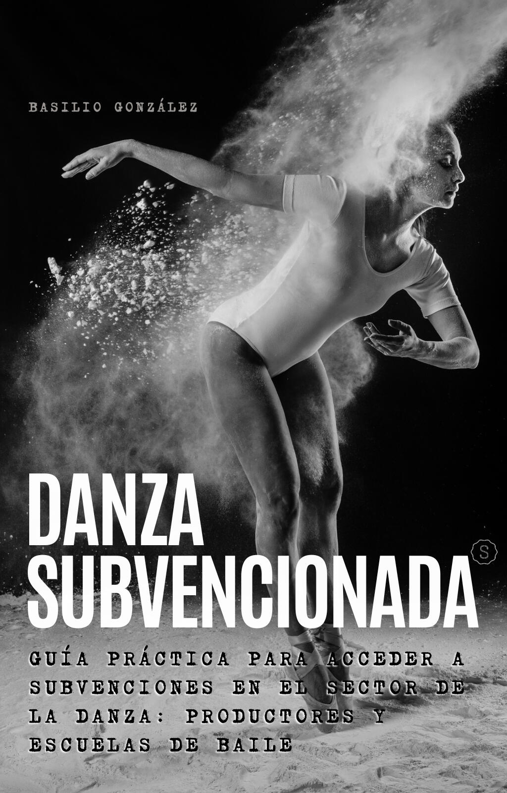 Danza Subvencionada E-Book Danza Subvencionada E-Book